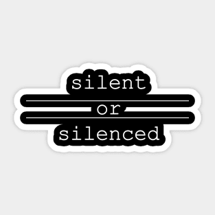 silent or silenced Sticker